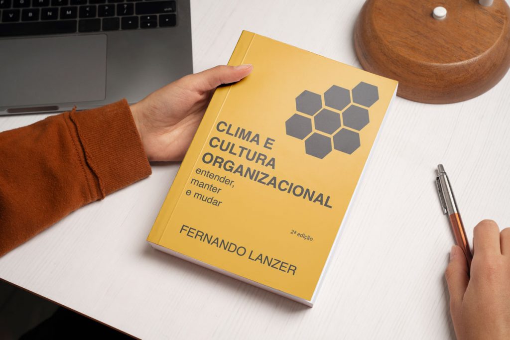 Clima e cultura organizacional: entender, manter e mudar - Fernando Lanzer 