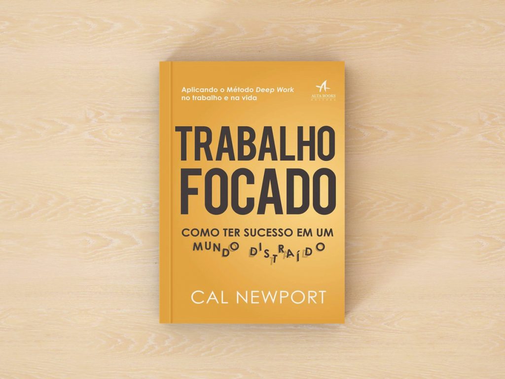 Trabalho Focado, livro para impulsionar a carreira